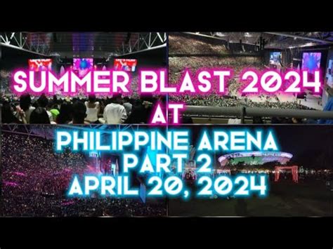 summer blast 2024 philippine arena|Summer blast 2022 ends with a bang .